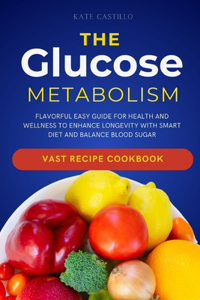 The Glucose Metabolism