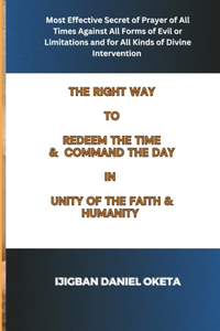 Right Way to Redeem the Time & Command the Day