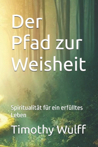 Der Pfad zur Weisheit