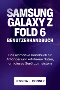 Samsung Galaxy Z Fold 6 Benutzerhandbuch