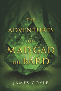 Adventures of Mad Gad the Bard