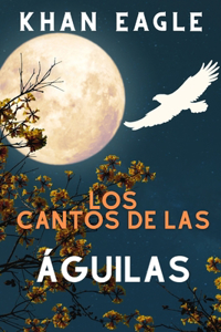 Cantos de las ÁGUILAS