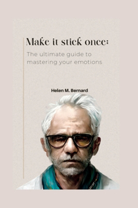 Make it stick once