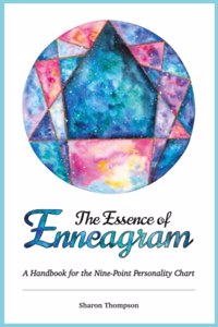Essence of Enneagram: A Handbook for the Nine-Point Personality Chart