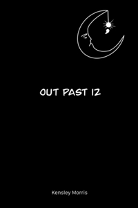 Out Past 12