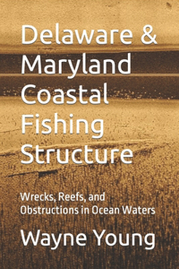 Delaware & Maryland Coastal Fishing Structure