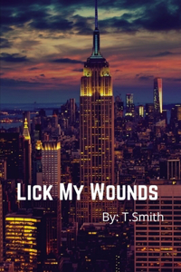 Lick My Wounds
