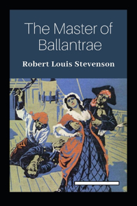 The Master of Ballantrae Annotated