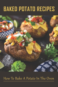 Baked Potato Recipes