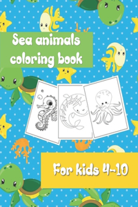 Sea animals coloring book for kids 4-10