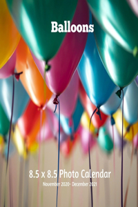 Balloons 8.5 X 8.5 Calendar November 2020 -December 2021