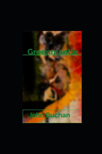 Greenmantle illustrated
