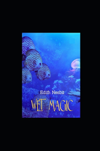 Wet Magic illustrated
