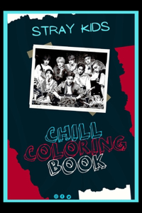 Stray Kids Chill Coloring Book