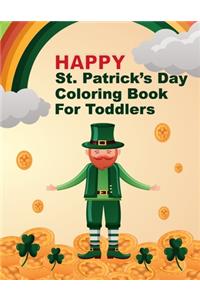 Happy St. Patrick's Day Coloring Book for Toddlers