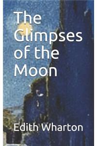 The Glimpses of the Moon