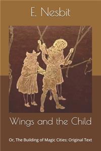 Wings and the Child