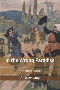 In the Wrong Paradise