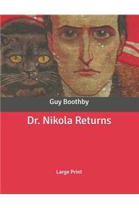 Dr. Nikola Returns