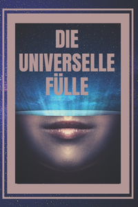 Universelle Fülle