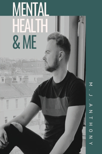 Mental Health & Me