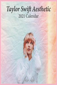 Taylor Swift Aesthetic 2021 Calendar