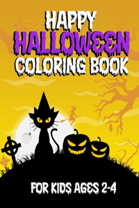 Happy Halloween Coloring Book for Kids Ages 2-4: Kids Colouring Book with Cute Funny Beautiful Halloween Designs