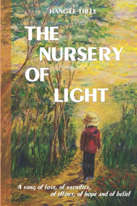 The Nursery of Light