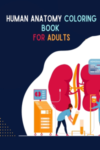 Human Anatomy Coloring Book For Adults