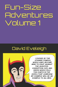 Fun-Size Adventures Volume 1