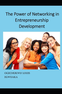 Power Of Networking In Entrepreneurship Development