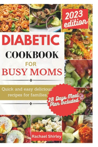 Diabetic Cookbook for Busy Moms