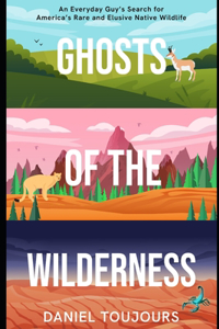 Ghosts of the Wilderness