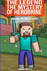 Legend The Mystery of Herobrine Book One
