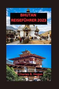 Bhutan Reiseführer 2023