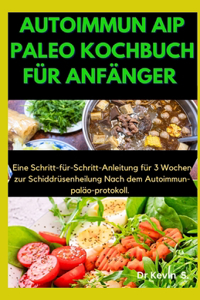 Autoimmun AIP Paleo Kochbuch Für Anfänger