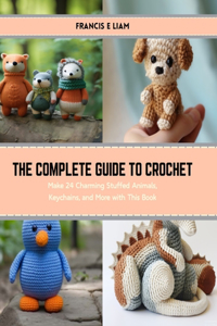 Complete Guide to Crochet