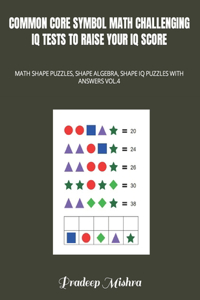 Common Core Symbol Math Challenging IQ Tests to Raise Your IQ Score