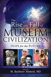 Rise and Fall of Muslim Civilization