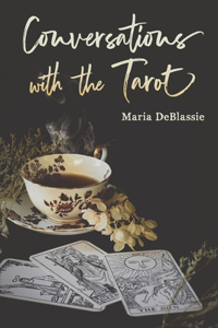 Conversations with the Tarot