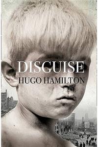 Disguise. Hugo Hamilton