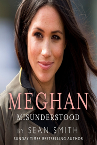 Meghan Misunderstood