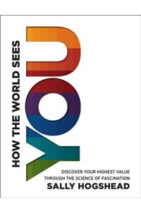 How the World Sees You