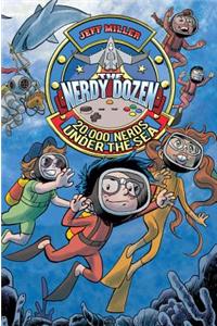 The Nerdy Dozen #3: 20,000 Nerds Under the Sea