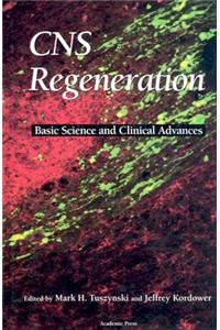 CNS Regeneration: Basic Science and Clinical Advances