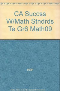 CA Succss W/Math Stndrds Te Gr6 Math09