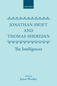 Jonathan Swift and Thomas Sheridan: The Intelligencer