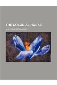 The Colonial House