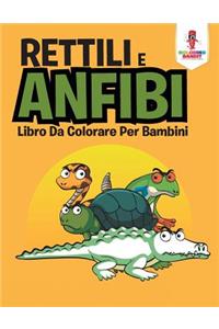 Rettili E Anfibi