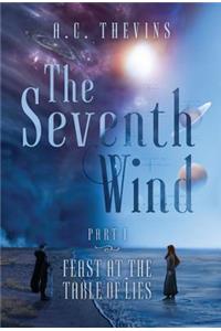Seventh Wind Part 1